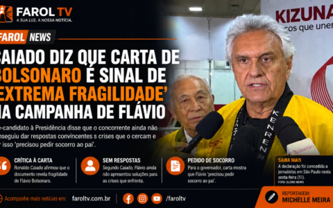 Caiado diz que carta de Bolsonaro é sinal de “extrema fragilidade” na campanha de Flávio