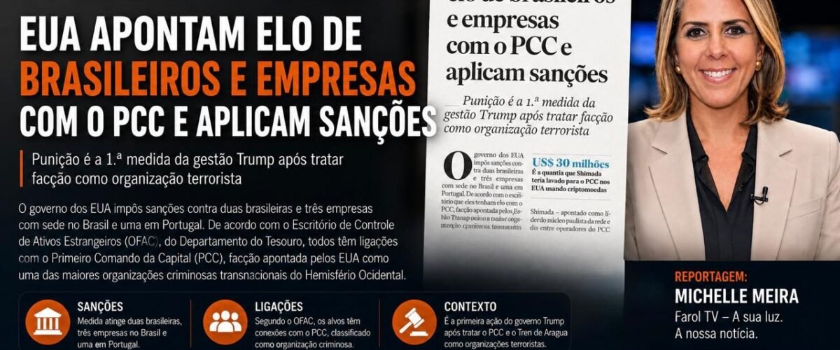 EUA sancionam brasileiros e empresas por suposta ligação com o PCC
