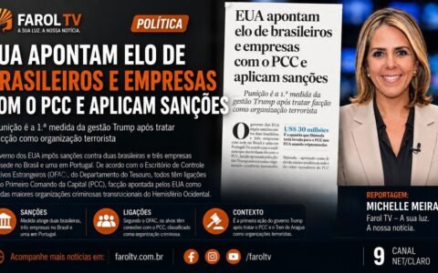 EUA sancionam brasileiros e empresas por suposta ligação com o PCC