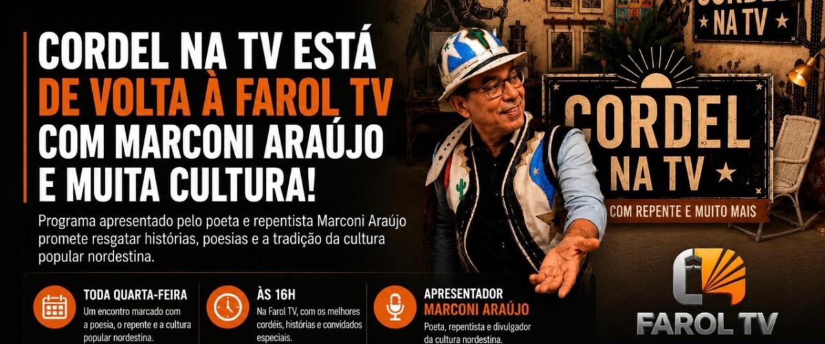 Cordel na TV retorna à Farol TV valorizando a cultura popular nordestina